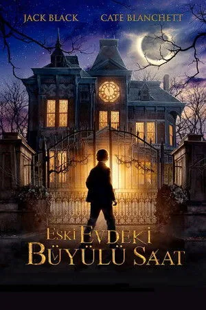 Eski Evdeki Büyülü Saat | The House with a Clock in Its Walls 2018