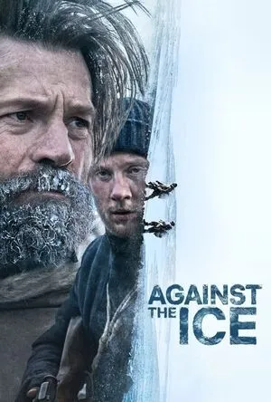 En Soğuk Düşman | Against the Ice 2022