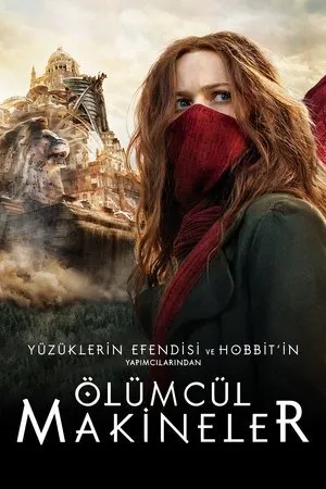 Ölümcül Makineler | Mortal Engines 2018