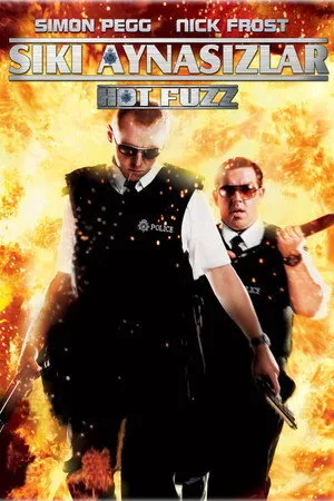 Sıkı Aynasızlar | Hot Fuzz 2007
