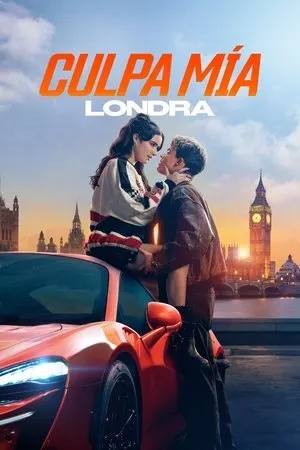 Benim hatam: Londra | My Fault: Londra | 2025