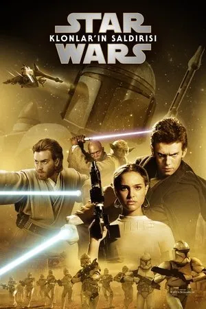 Yıldız Savaşları: Bölüm II - Klonlar'ın Saldırısı | Star Wars: Episode II - Attack of the Clones 2002
