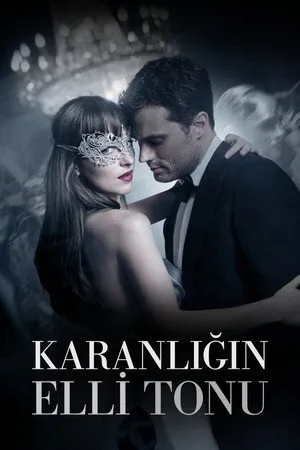 Karanlığın Elli Tonu | Fifty Shades Darker 2017