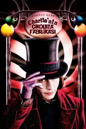 Charlie'nin Çikolata Fabrikası | Charlie and the Chocolate Factory 2005