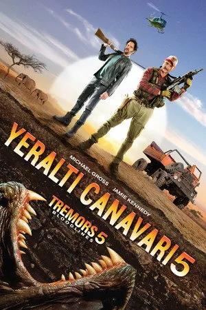 Yeraltı Canavarı 5 | Tremors 5: Bloodlines 2015