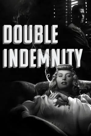 Çifte Tazminat | Double Indemnity 1944