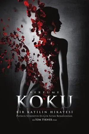 Koku: Bir Katilin Hikayesi | Perfume: The Story of a Murderer 2006